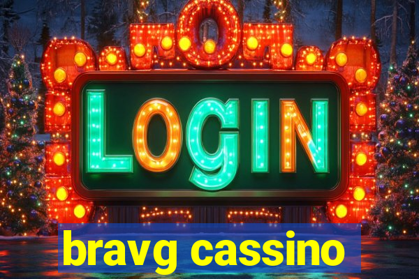 bravg cassino